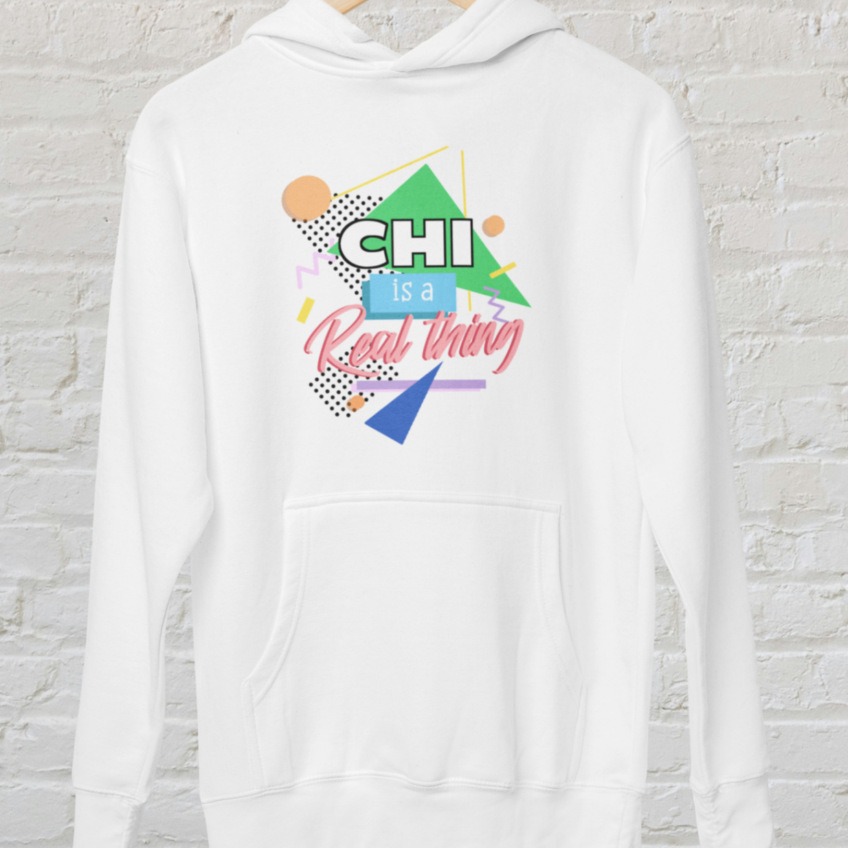 hoodie white 'Chi is a real thing' design white brick backround