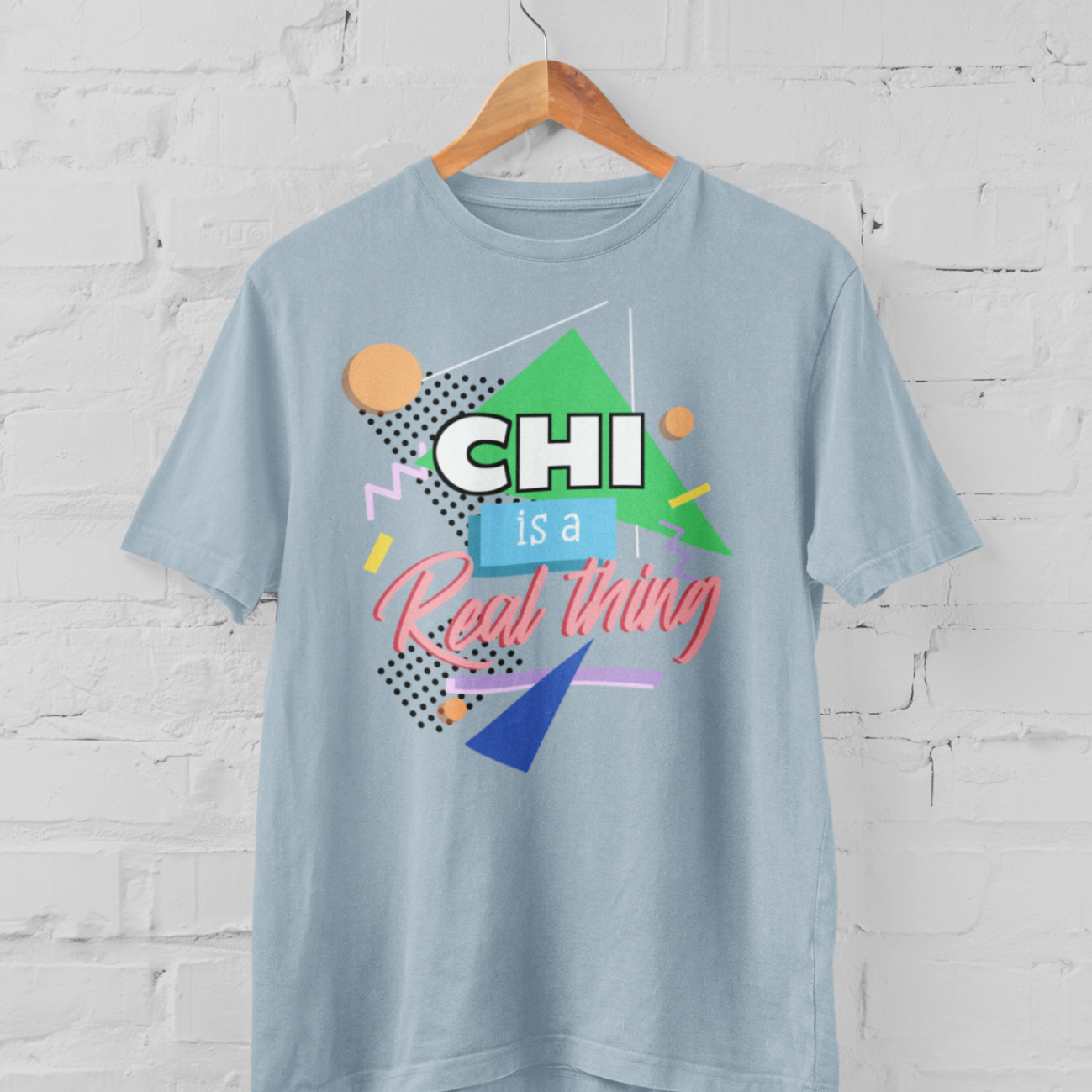  light blue t-shirt 'Chi is a real thing' design